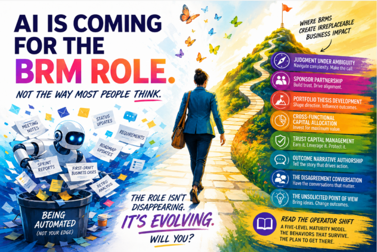 AI Is Coming for the BRM Role. Not the Way Most People Think.